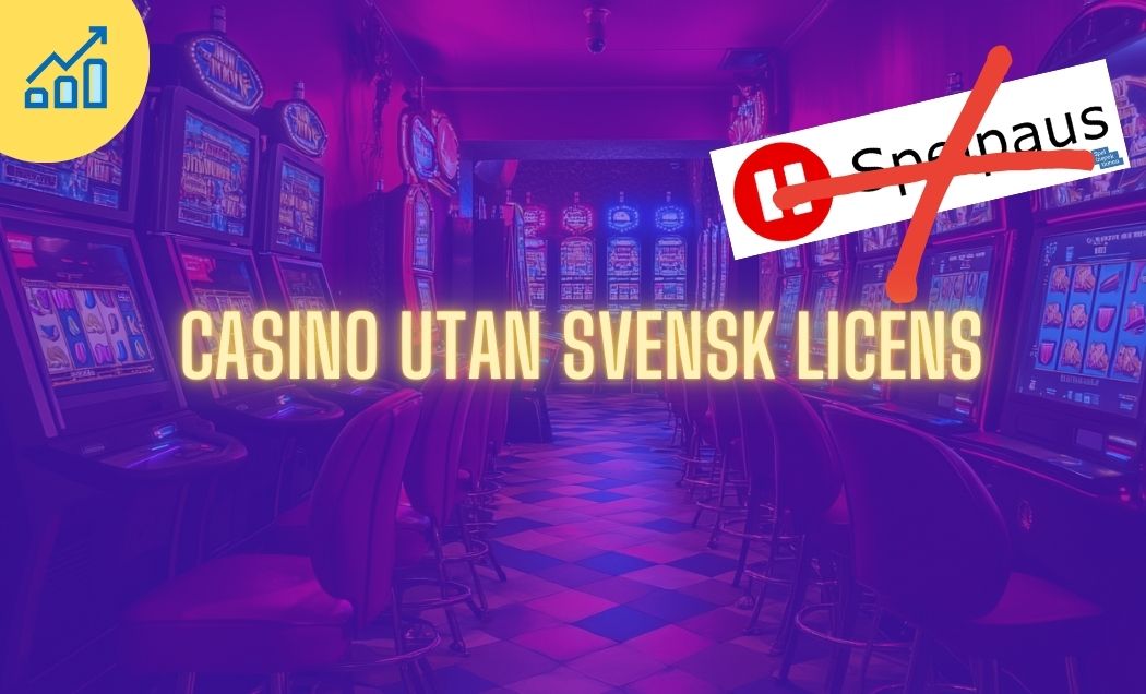 Upptäck Fördelarna med Casino utan Licens 11